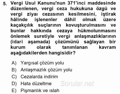 Vergi Yargılaması Hukuku 2017 - 2018 Ara Sınavı 5.Soru
