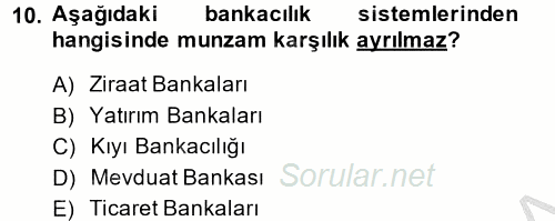 Banka Ve Sigorta Muhasebesi 2013 - 2014 Ara Sınavı 10.Soru