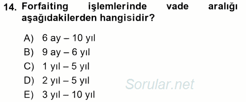 Dış Ticaretin Finansmanı ve Teşviki 2016 - 2017 Ara Sınavı 14.Soru