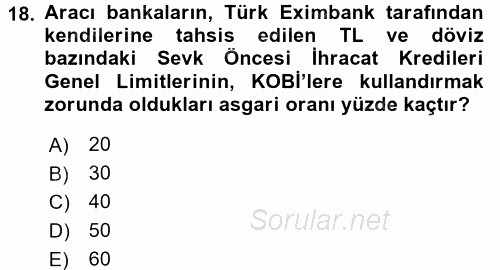 Dış Ticaretin Finansmanı ve Teşviki 2016 - 2017 Ara Sınavı 18.Soru