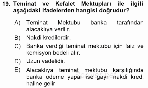 Dış Ticaretin Finansmanı ve Teşviki 2016 - 2017 Ara Sınavı 19.Soru