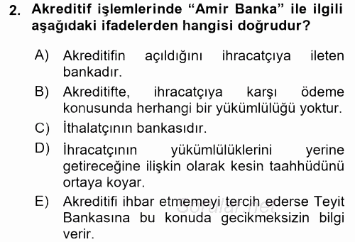 Dış Ticaretin Finansmanı ve Teşviki 2016 - 2017 Ara Sınavı 2.Soru