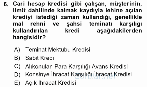 Dış Ticaretin Finansmanı ve Teşviki 2016 - 2017 Ara Sınavı 6.Soru