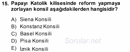 Orta Çağ-Yeni Çağ Avrupa Tarihi 2014 - 2015 Ara Sınavı 15.Soru