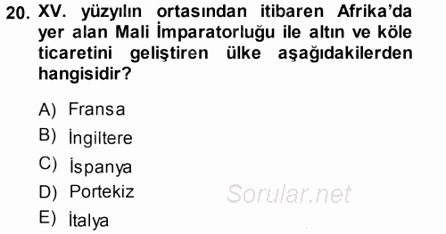 Orta Çağ-Yeni Çağ Avrupa Tarihi 2014 - 2015 Ara Sınavı 20.Soru