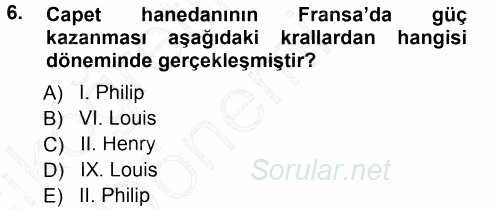 Orta Çağ-Yeni Çağ Avrupa Tarihi 2014 - 2015 Ara Sınavı 6.Soru