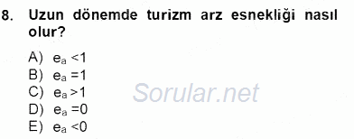 Turizm Ekonomisi 2012 - 2013 Dönem Sonu Sınavı 8.Soru