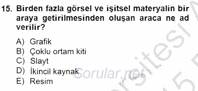 İng. Öğretmenliğinde Öğretim Teknolojileri Ve Materyal Tasarımı 2 2014 - 2015 Ara Sınavı 15.Soru