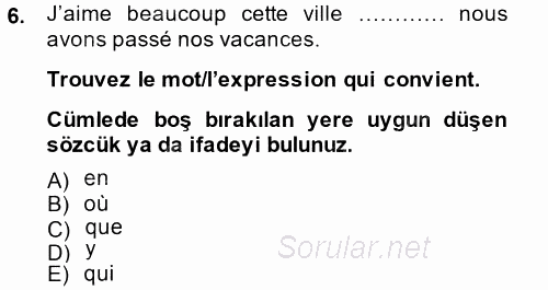 Fransızca 2 2014 - 2015 Tek Ders Sınavı 6.Soru