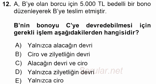 Ticaret Hukuku 2 2017 - 2018 Dönem Sonu Sınavı 12.Soru