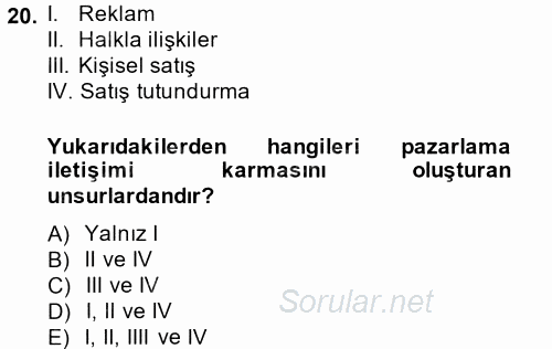 Pazarlama İletişimi 2014 - 2015 Tek Ders Sınavı 20.Soru