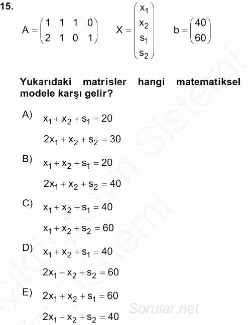 Yöneylem Araştırması 1 2015 - 2016 Ara Sınavı 15.Soru