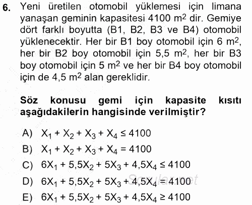 Yöneylem Araştırması 1 2015 - 2016 Ara Sınavı 6.Soru