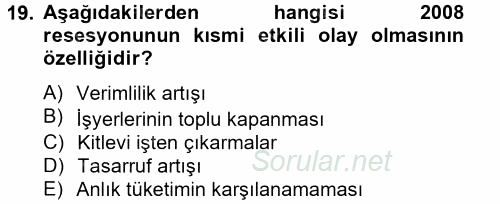 Ekonominin Güncel Sorunları 2013 - 2014 Tek Ders Sınavı 19.Soru