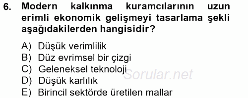 Ekonominin Güncel Sorunları 2013 - 2014 Tek Ders Sınavı 6.Soru