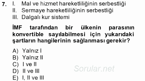 Ekonominin Güncel Sorunları 2013 - 2014 Tek Ders Sınavı 7.Soru