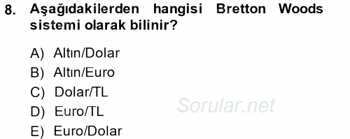 Ekonominin Güncel Sorunları 2013 - 2014 Tek Ders Sınavı 8.Soru
