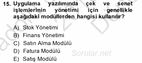 Ön Muhasebe Yazılımları Ve Kullanımı 2013 - 2014 Dönem Sonu Sınavı 15.Soru