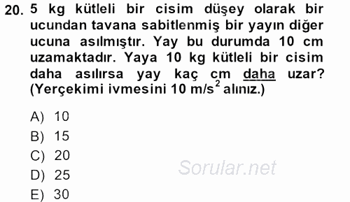 Teknolojinin Bilimsel İlkeleri 1 2013 - 2014 Ara Sınavı 20.Soru