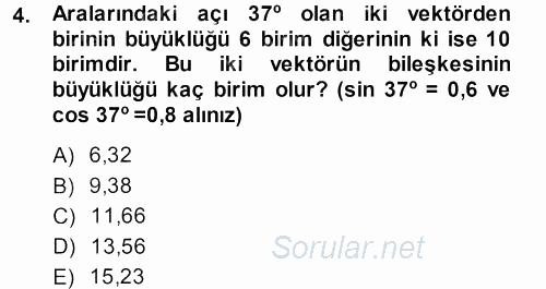 Teknolojinin Bilimsel İlkeleri 1 2013 - 2014 Ara Sınavı 4.Soru