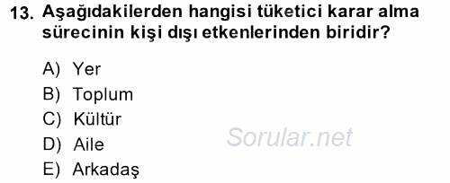 Bütünleşik Pazarlama İletişimi 2014 - 2015 Tek Ders Sınavı 13.Soru
