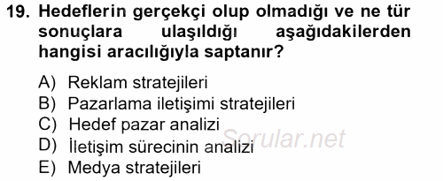 Bütünleşik Pazarlama İletişimi 2014 - 2015 Tek Ders Sınavı 19.Soru