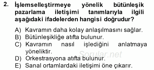 Bütünleşik Pazarlama İletişimi 2014 - 2015 Tek Ders Sınavı 2.Soru