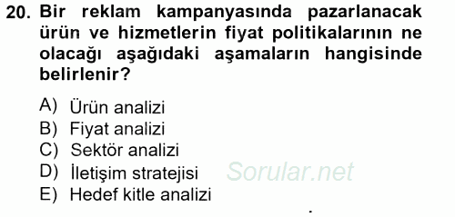 Bütünleşik Pazarlama İletişimi 2014 - 2015 Tek Ders Sınavı 20.Soru