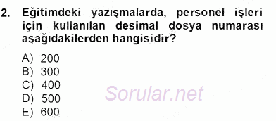 Türk Eğitim Sistemi Ve Okul Yönetimi 2012 - 2013 Dönem Sonu Sınavı 2.Soru