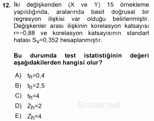 Coğrafi Bilgi Sistemleri İçin Temel İstatistik 2015 - 2016 Dönem Sonu Sınavı 12.Soru