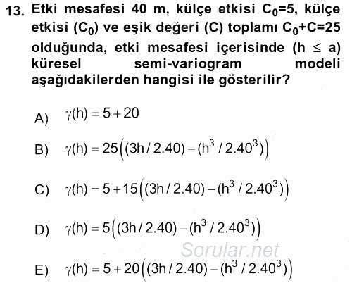 Coğrafi Bilgi Sistemleri İçin Temel İstatistik 2015 - 2016 Dönem Sonu Sınavı 13.Soru