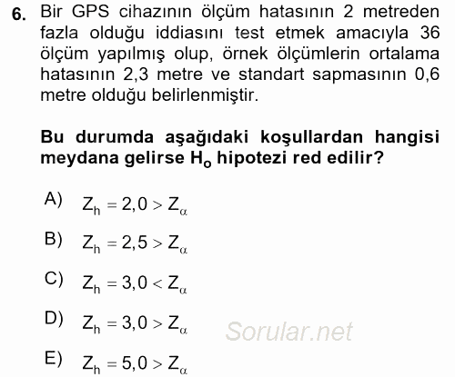 Coğrafi Bilgi Sistemleri İçin Temel İstatistik 2015 - 2016 Dönem Sonu Sınavı 6.Soru