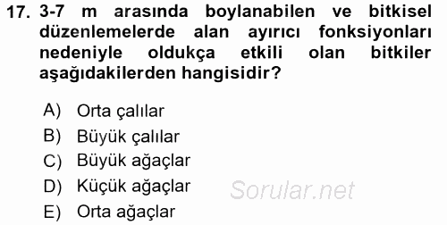 Peyzaj Çevre ve Tarım 2016 - 2017 Dönem Sonu Sınavı 17.Soru