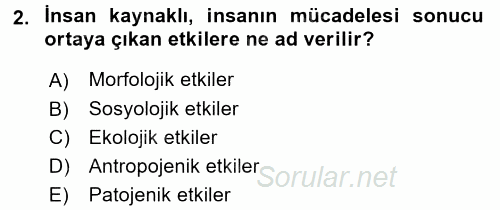 Peyzaj Çevre ve Tarım 2016 - 2017 Dönem Sonu Sınavı 2.Soru