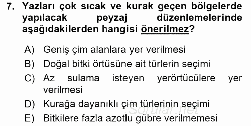 Peyzaj Çevre ve Tarım 2016 - 2017 Dönem Sonu Sınavı 7.Soru