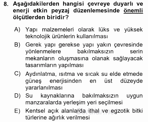 Peyzaj Çevre ve Tarım 2016 - 2017 Dönem Sonu Sınavı 8.Soru