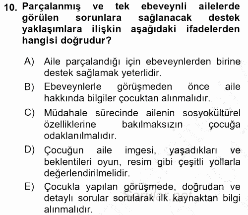 Anne Baba Eğitimi Ve Danışmanlık Hizmetleri 2016 - 2017 3 Ders Sınavı 10.Soru
