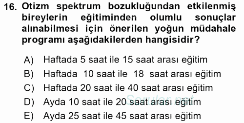 Anne Baba Eğitimi Ve Danışmanlık Hizmetleri 2016 - 2017 3 Ders Sınavı 16.Soru
