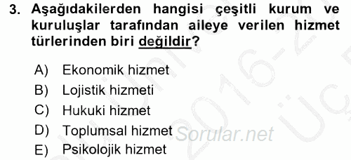 Anne Baba Eğitimi Ve Danışmanlık Hizmetleri 2016 - 2017 3 Ders Sınavı 3.Soru
