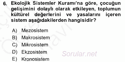 Anne Baba Eğitimi Ve Danışmanlık Hizmetleri 2016 - 2017 3 Ders Sınavı 6.Soru
