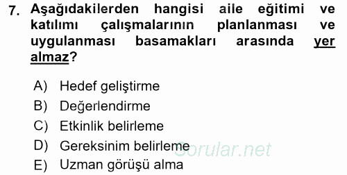 Anne Baba Eğitimi Ve Danışmanlık Hizmetleri 2016 - 2017 3 Ders Sınavı 7.Soru
