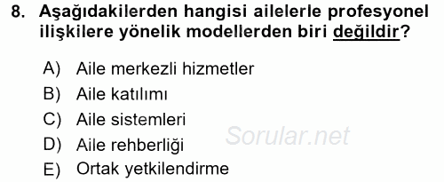 Anne Baba Eğitimi Ve Danışmanlık Hizmetleri 2016 - 2017 3 Ders Sınavı 8.Soru