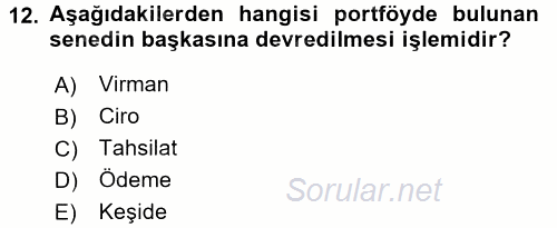 Ön Muhasebe Yazılımları Ve Kullanımı 2016 - 2017 Dönem Sonu Sınavı 12.Soru