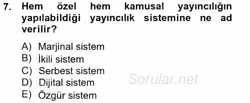 Radyo ve Televizyon Yayıncılığı 2014 - 2015 Tek Ders Sınavı 7.Soru