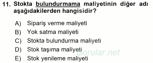 Üretim Yönetimi 2015 - 2016 Tek Ders Sınavı 11.Soru