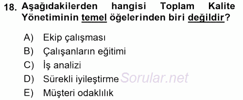 Üretim Yönetimi 2015 - 2016 Tek Ders Sınavı 18.Soru