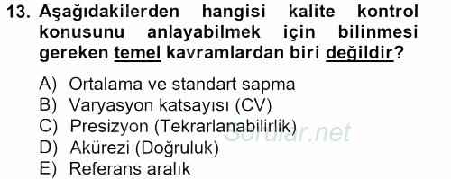 Veteriner Laboratuvar Teknikleri ve Prensipleri 2013 - 2014 Tek Ders Sınavı 13.Soru