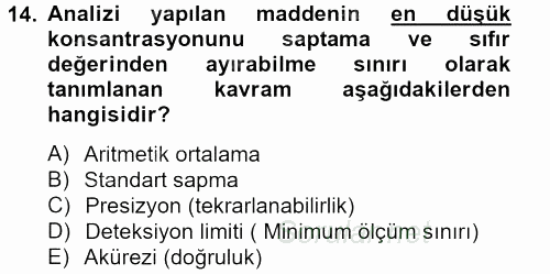 Veteriner Laboratuvar Teknikleri ve Prensipleri 2013 - 2014 Tek Ders Sınavı 14.Soru