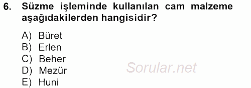 Veteriner Laboratuvar Teknikleri ve Prensipleri 2013 - 2014 Tek Ders Sınavı 6.Soru