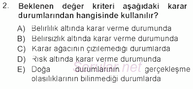 Sağlık Kurumlarında Operasyon Yönetimi 2012 - 2013 Tek Ders Sınavı 2.Soru